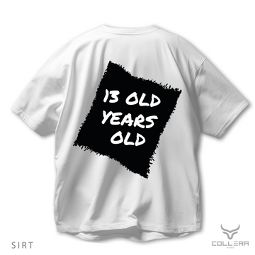 13 OLD YEARS OLD - Oversize T-Shirt