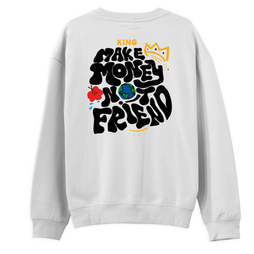 Make Money - Regular Sweatshirt