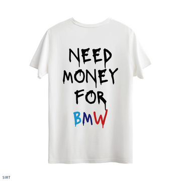 Need Bmw - Regular T-Shirt