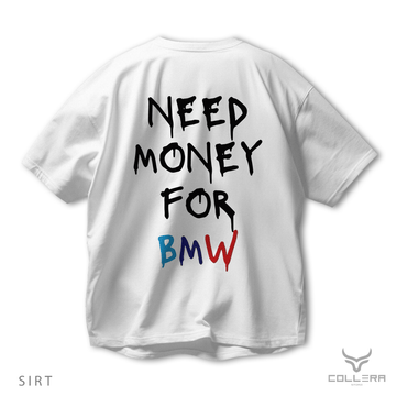 Need Bmw - Oversize T-Shirt