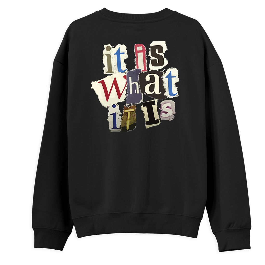 What It Is - Regular Sweatshirt